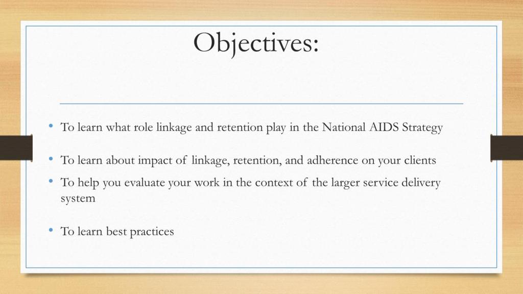 When I really think about the objectives of a Linkage to Care program, I think, You can have the best
