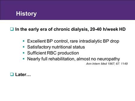 I would like to start with the history of chronic dialysis.