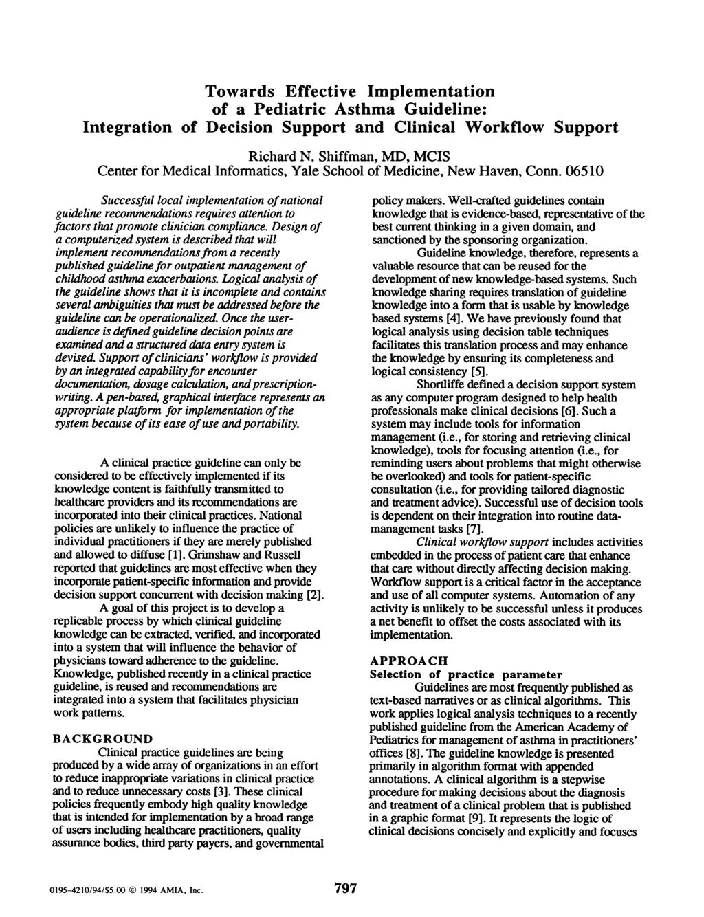 Towards Effective Implementation of a Pediatric Asthma Guideline: Integration of Decision Support and Clinical Workflow Support Richard N.