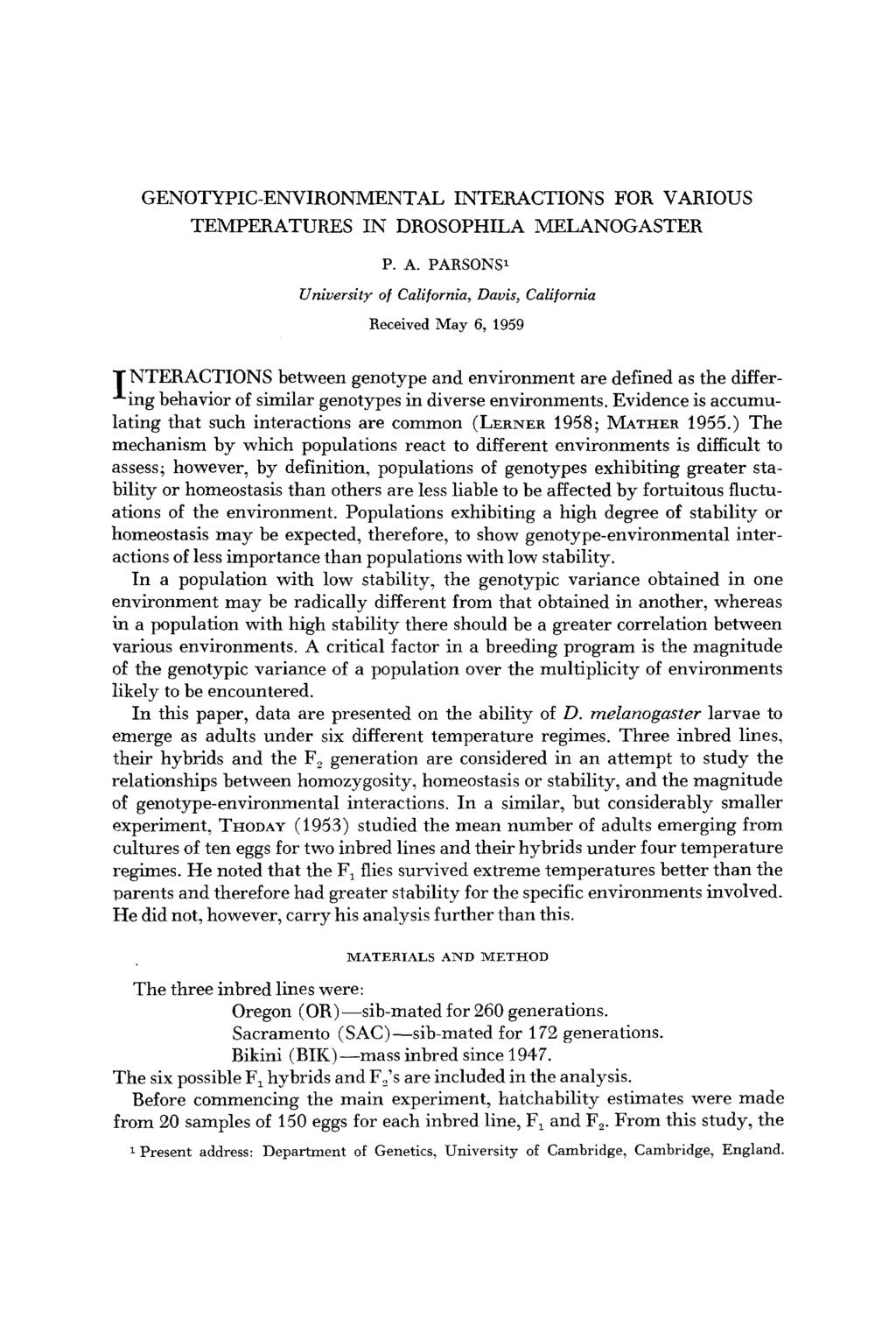 GENOTYPIC-ENVIRONMENTAL INTERACTIONS FOR VARIOUS TEMPERATURES IN DROSOPHILA MELANOGASTER P. A.