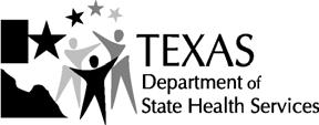 Texas Department of State Health Services Physical Address: 1100 West 49th Street Austin, TX 78756 Austin Laboratory PO Box 149347 Austin, TX 78714-9347 888-963-7111 Ext.
