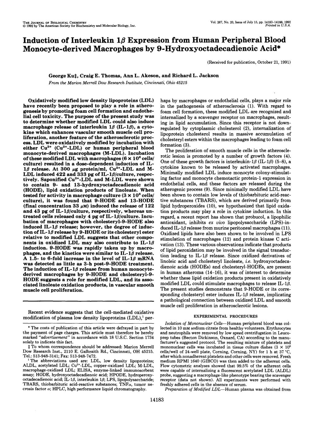 THE JOURNAL OF BIOLOGICAL CHEMISTRY 0 1992 by The Amerian Soiety for Biohemistry and Moleular Biology, In. Vol. 267, No. 20, Issue of July 15, pp. 14183-14188,1992 Printed in U. S.A. Indution of Interleukin 18 Expression from Human Peripheral Blood Monoyte-derived Marophages by 9-Hydroxyotadeadienoi Aid* (Reeived for publiation, Otober 21, 1991) George KuS, Craig E.