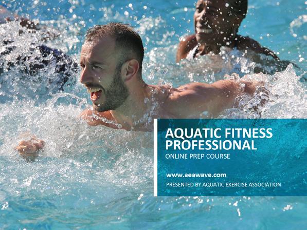 AEA Aquatic Fitness Professional (AFP) Online Prep Course AEA Member: $200.00 Non-Member: $250.