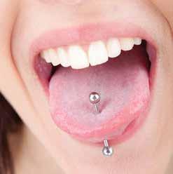 Oral Piercings The mouth is full of bacteria that can enter oral piercing sites and damage nerves and blood vessels.