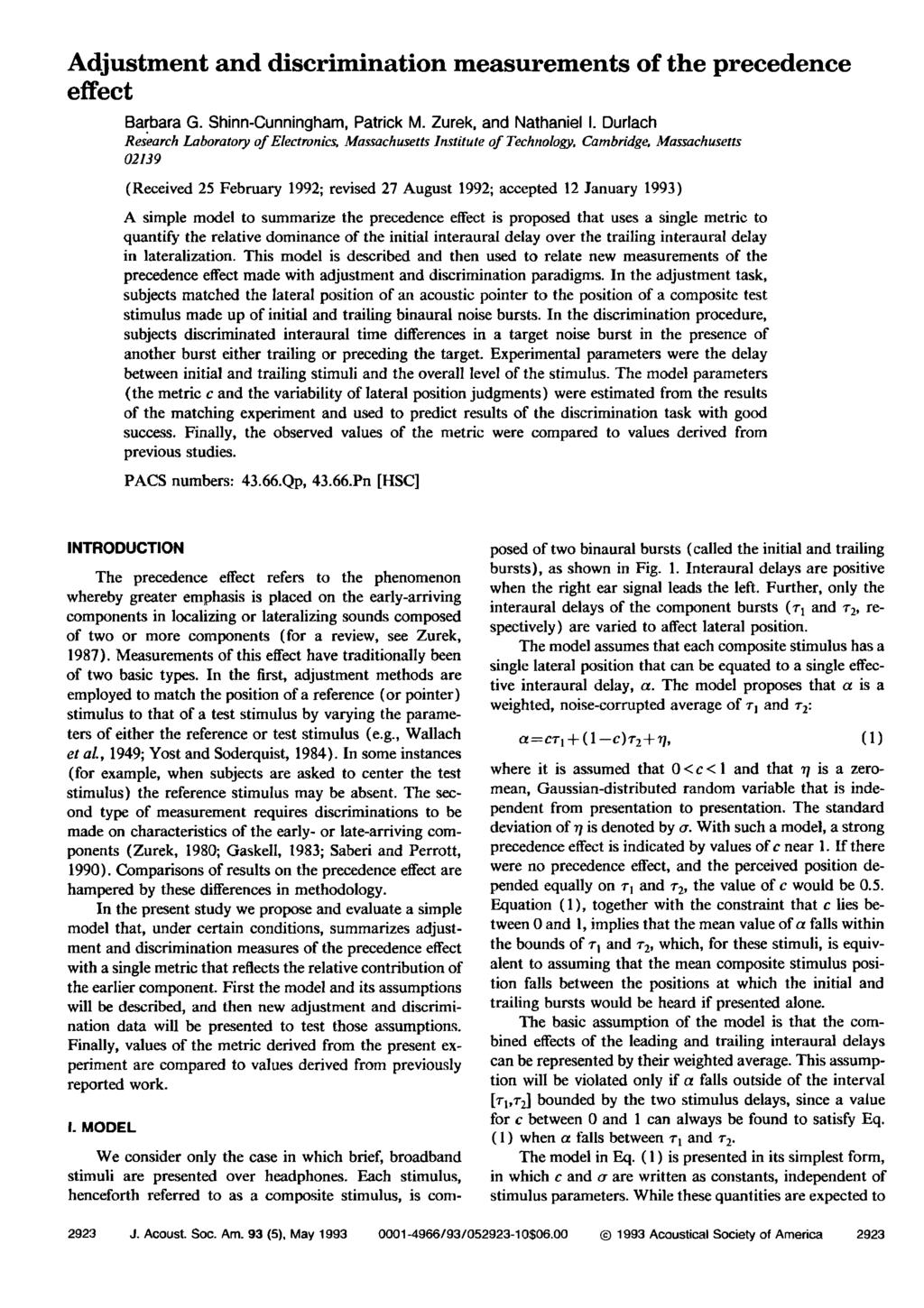 Adjustment and discrimination measurements of the precedence effect Barbara G. Shinn-Cunningham, Patrick M. Zurek, and Nathaniel I.
