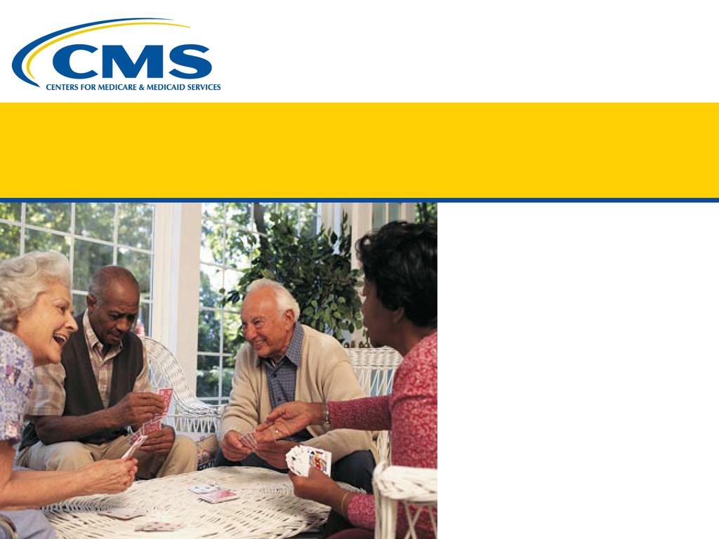 CENTERS FOR MEDICARE & MEDICAID SERVICES Medicare