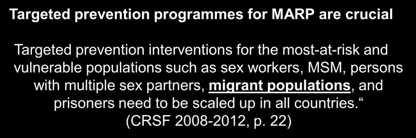 Lessons learnt from the CRSF 2002 2006, objectives defined in the CSRF 2008-2012 Targeted prevention