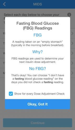 DOSE ADJUSTMENT CHECKS STEP 2: CONFIRM FBG READINGS STEP 2: CONFIRM YOUR FASTING BLOOD GLUCOSE DATA You will be presented with definitions of Fasting Blood Glucose (FBG) Readings and asked to select