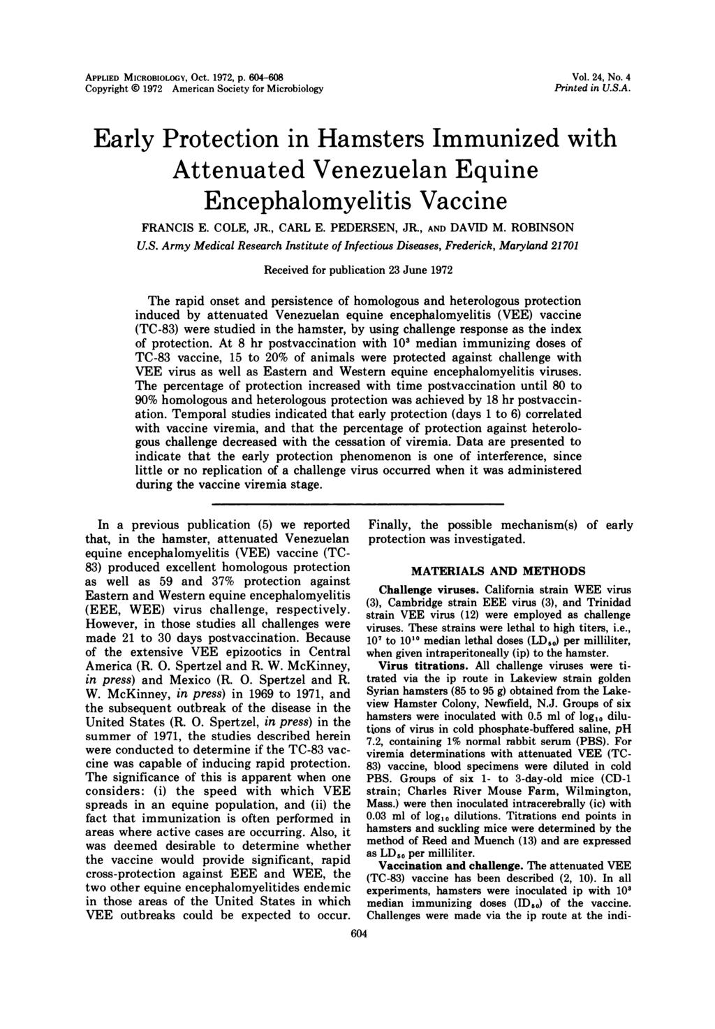APPLIED MICROBIOLOGY, Oct. 1972, p. 604-608 Copyright 0 1972 Americn Society for Microbiology Vol. 24, No. 4 Printed in U.S.A. Erly Protection in Hmsters Immunized with Attenuted Venezueln Equine Encephlomyelitis Vccine FRANCIS E.