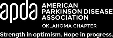 Date: October 27, 2017 To: Friends of the American Parkinson Disease Association Oklahoma Chapter I am writing to you to ask for your help to provide Strength in optimism.
