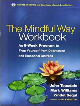 More Mindfulness-Based Resources You have lots of options so review the next few pages and you ll have a better idea where you d like to begin.