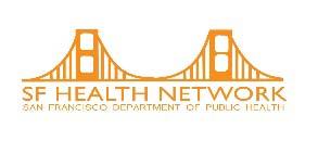 Health Commission Director of Health Finance Information Technology Human Resources Compliance Policy & Planning Public Information Population Health (Health Officer) San Francisco General Hospital