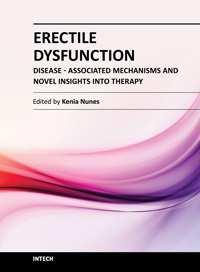 Erectile Dysfunction - Disease-Associated Mechanisms and Novel Insights into Therapy Edited by Dr.