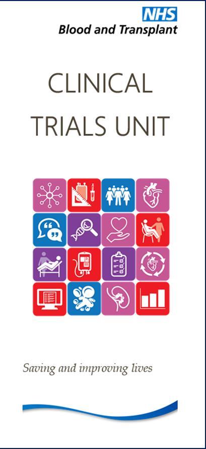 Resources NHSBT Clinical Trials Unit Why use us?