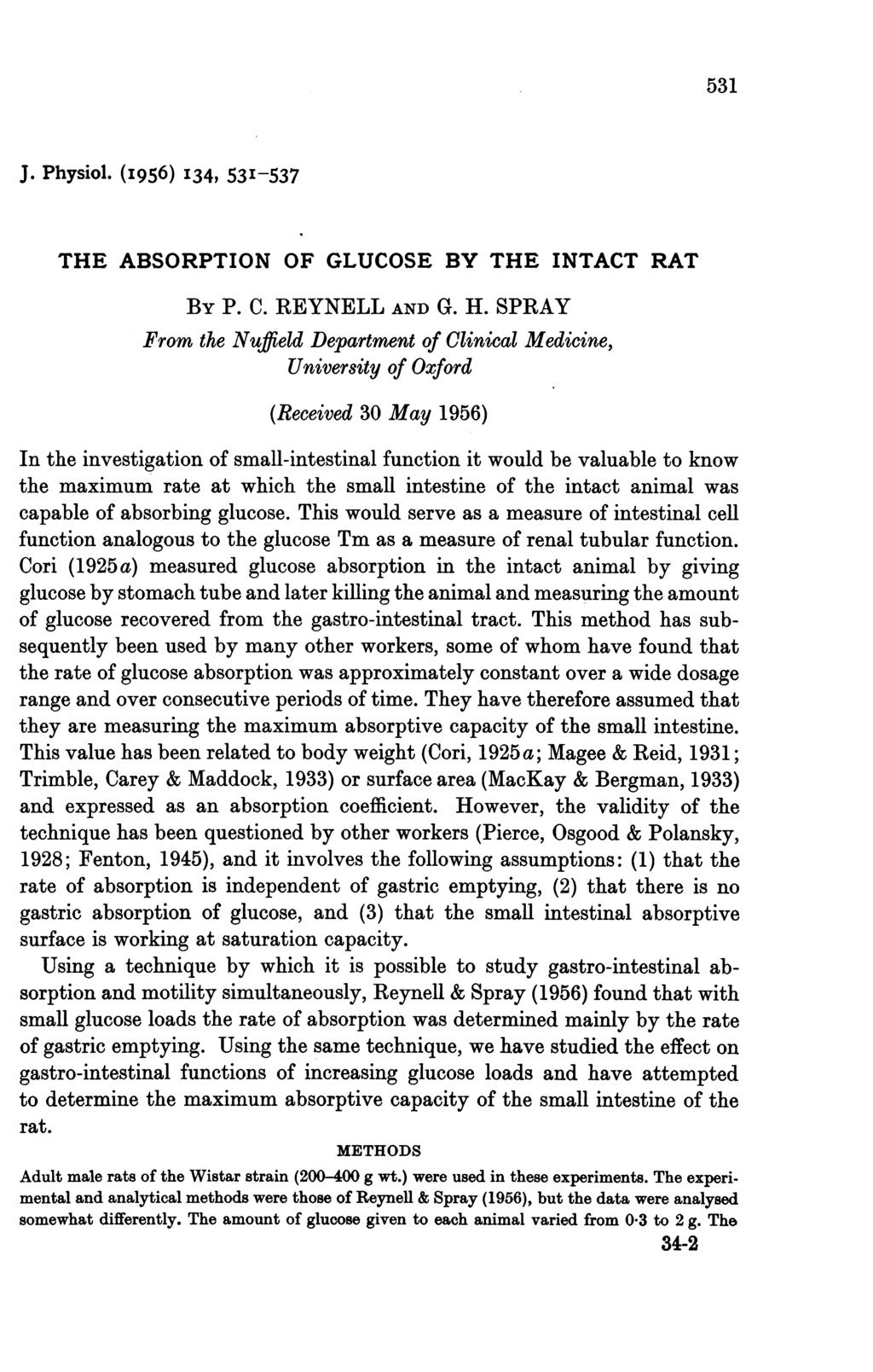 531 J. Physiol. (I956) I34, 53I-537 THE ABSORPTION OF GLUCOSE BY THE INTACT RAT BY P. C. REYNELL AND G. H.