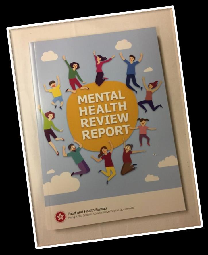 Mental Health Review Report 2017 Areas under Review Mental Health Promotion Mental health