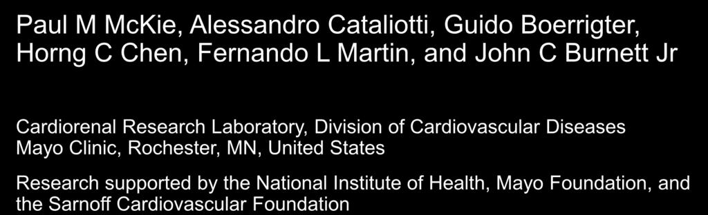 John C Burnett Jr Cardiorenal Research Laboratory, Division of Cardiovascular Diseases Mayo Clinic, Rochester, MN, United