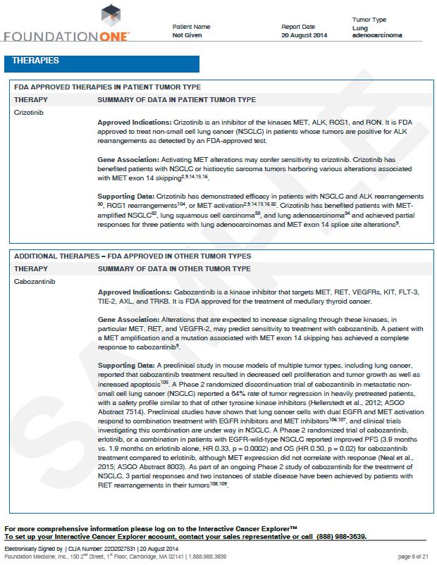 Section on possible treatments The THERAPIES section provides further details on: Approved therapies to which the patient s tumor type may be sensitive or resistant based on genomic profile Approved