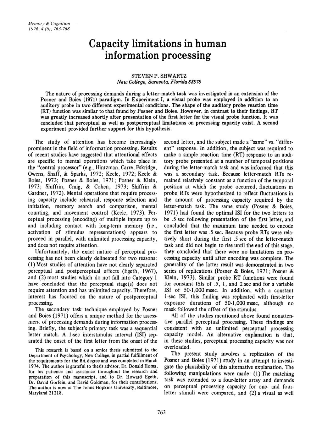 Memorv & Cognition 1976,4 (6),763-768 Capacity limitations in human information processing STEVEN P.