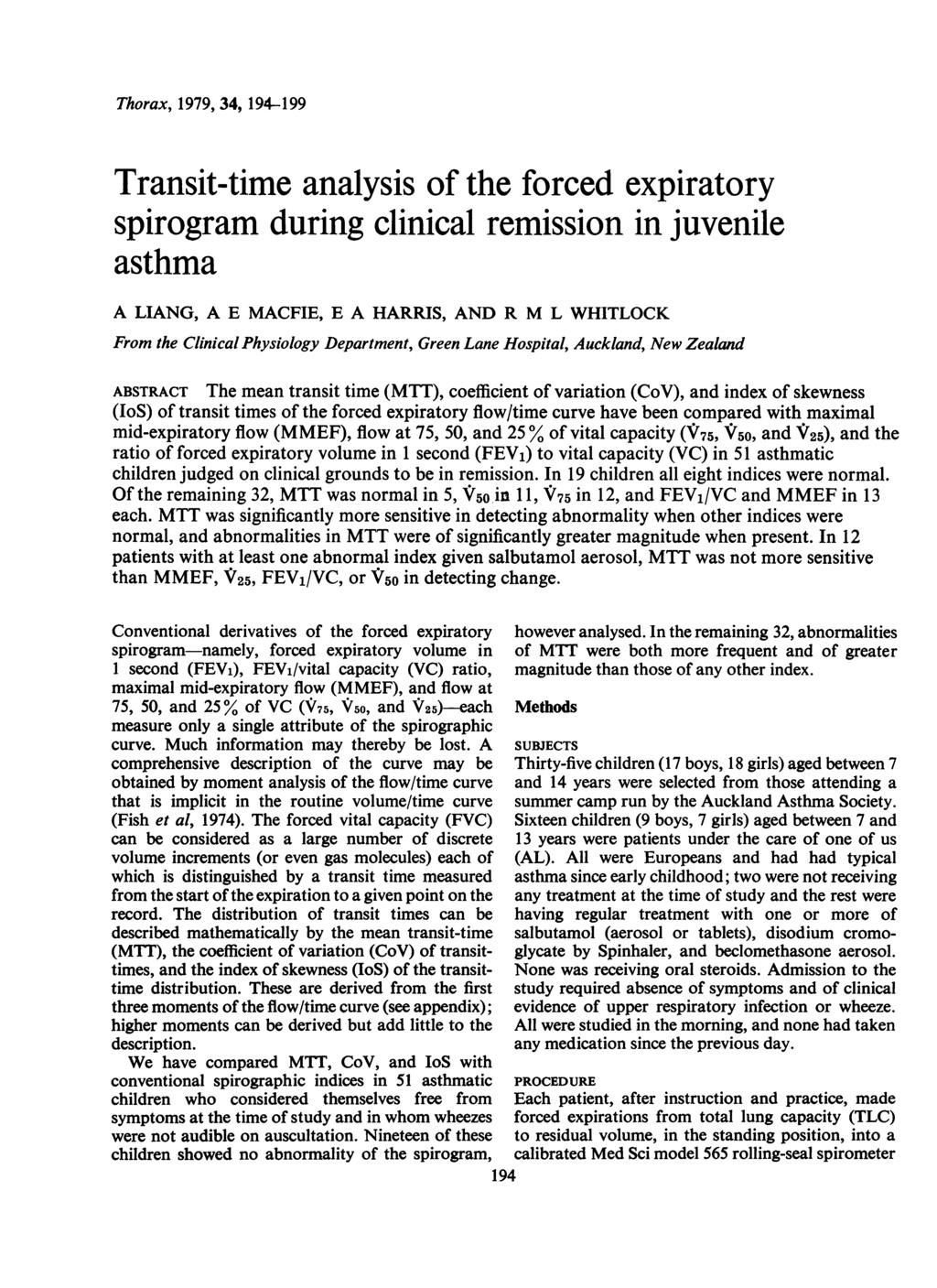 Thorax, 1979, 34, 194-199 Transit-time analysis of the forced expiratory spirogram during clinical remission in juvenile asthma A LIANG, A E MACFIE, E A HARRIS, AND R M L WHITLOCK From the Clinical