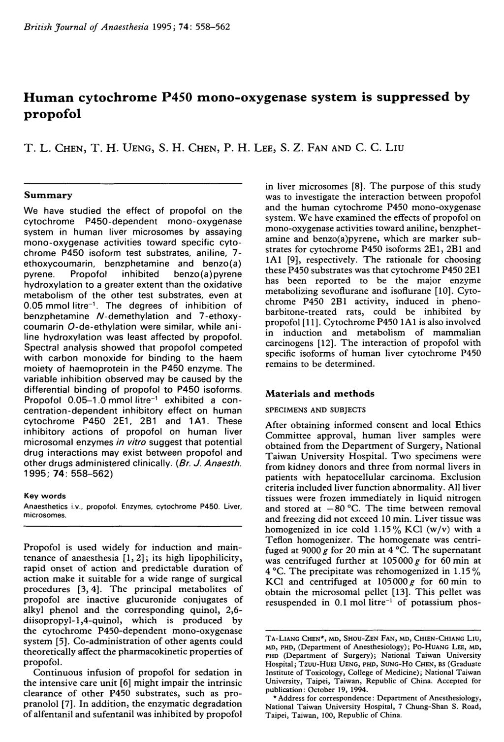 British Journal of Anaesthesia 1995; 74: 558-562 Human cytochrome P450 mono-oxygenase system is suppressed by propofol T. L. CH