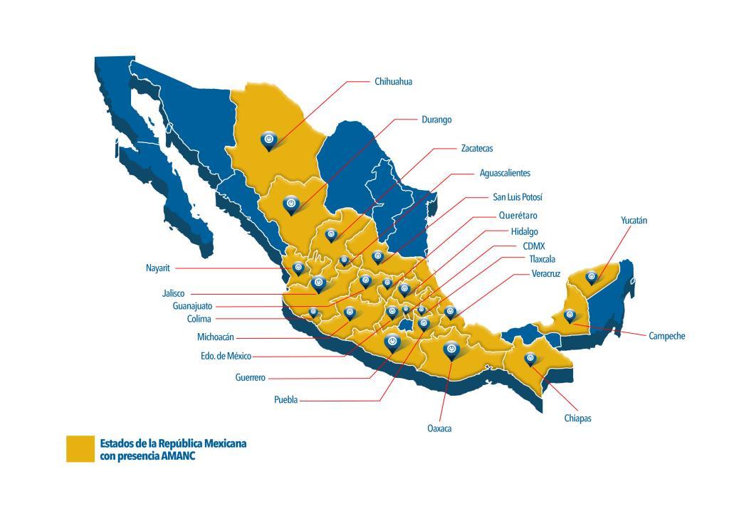 Who is AMANC National network We have operations in 22 states of the Mexican Republic: 21 state