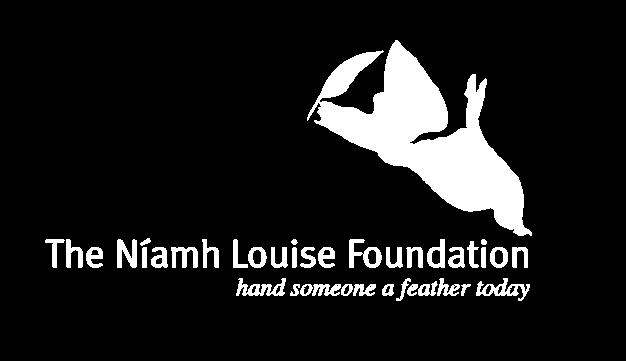 com The aim of the Niamh Louise Foundation is to provide a safe environment where anyone can drop in to chat
