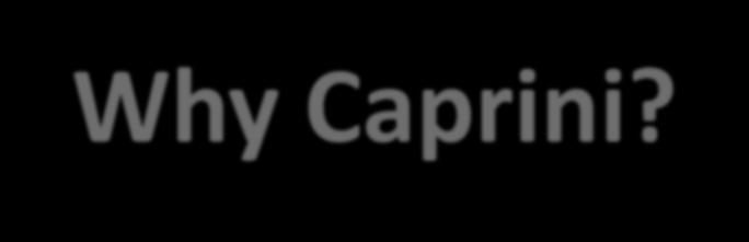 Why Caprini?
