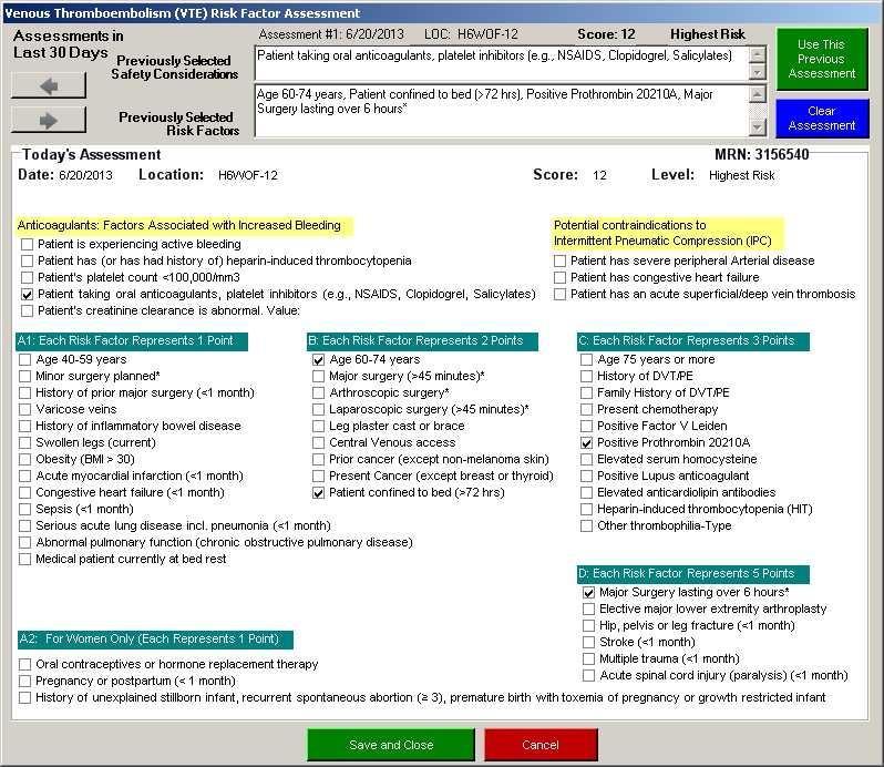 Mandatory Electronic Risk Assessment System and Prophylaxis Check box format Score automatically calculated