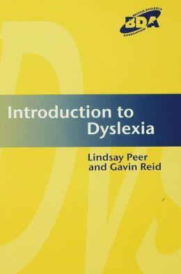 Introduction to Dyslexia By Lindsay Peer & Gavin Reid How to Talk so Kids will Listen by Adele Faber & Elaine Mazlish A straightforward introduction to dyslexia.