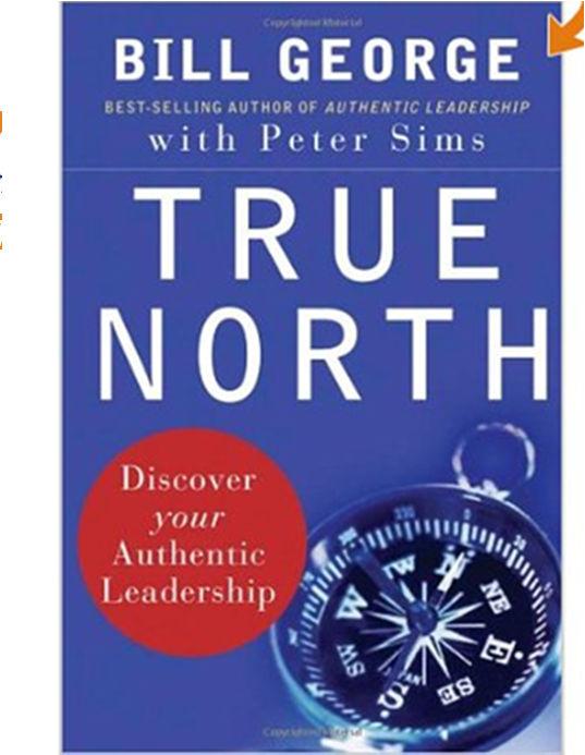 Exploring this authentic leadership Also there are assumptions of goodness built into this Your True North represents who you are as a human being at your deepest level, your most cherished values,