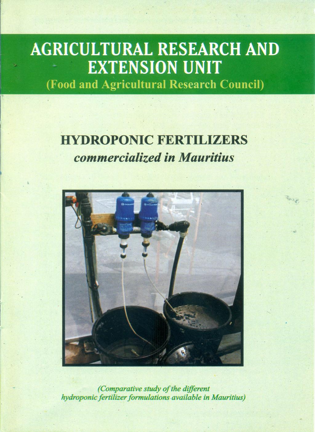 AGRICULTURAL RESEARCH AND EXTENSION UNIT (Food and Agricultural Research Council) HYDROPONIC commercialized