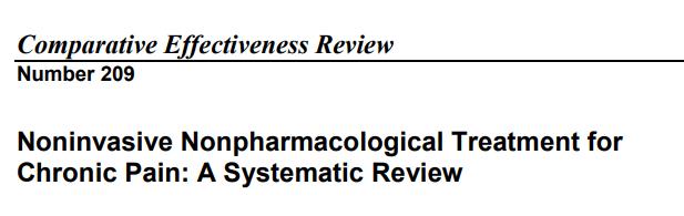 2018 Comparative Effectiveness Review Focus on durability of treatment effects (>1 month after completing treatment) Five common chronic pain conditions LBP, neck pain, OA,