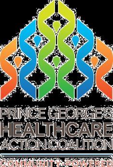 Prince George s Healthcare Action Coalition 300+ members Engaged, competent stakeholders in healthcare,