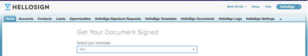 team STEPS 1. Find record to send the signature from 2. Select Use HelloSign 3. Select Use a Template 4.