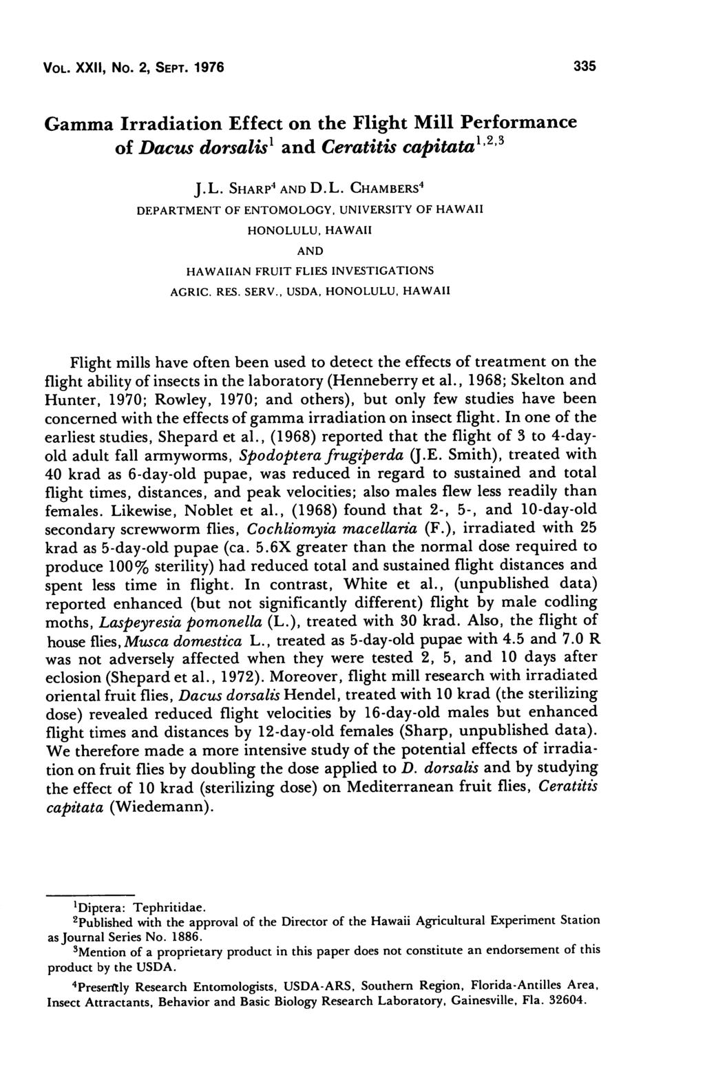Vol. XXII, No. 2, Sept. 1976 335 Gamma Irradiation Effect on the Flight Mill Performance of Dacus dorsalis1 and Ceratitis capitata1'2'3 J.L.