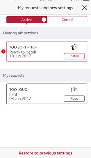 Receiving new hearing aid settings Notification When your hearing care professional sends you new hearing aid settings, you will receive a notification either on your mobile device or directly in the