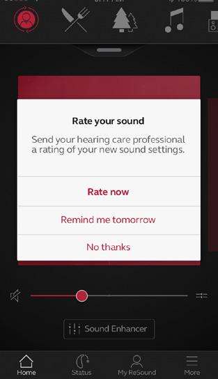 Rate my sound When you have a new fitting or fine-tuning of your hearing aids, the app will ask you to rate your sound settings after a few days.