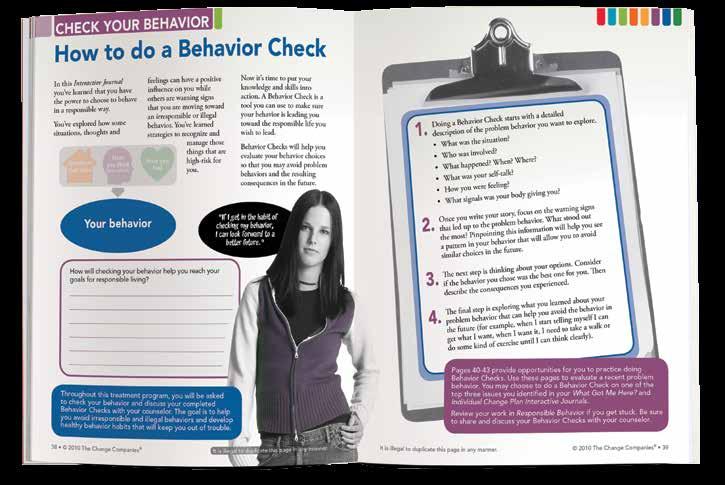 Participant Interactive Journals (continued) Responsible Behavior Responsible Behavior focuses on the link between thoughts, feelings and behaviors.