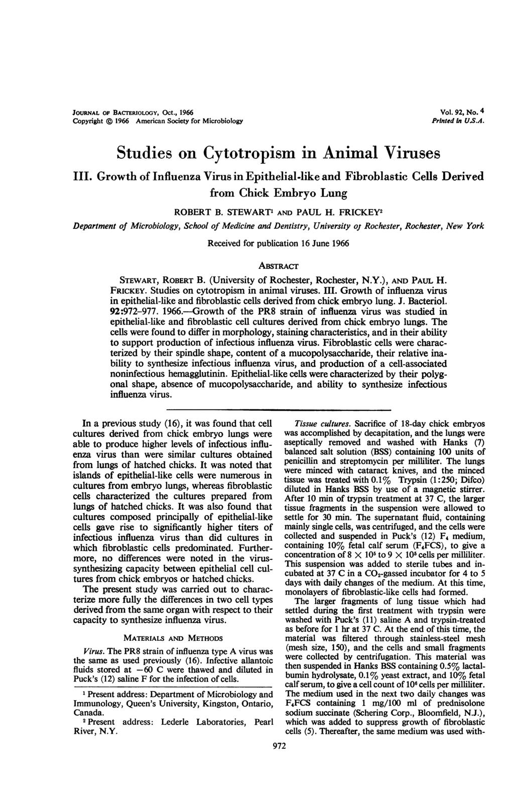 JOURNAL OF BACTERIOLOGY, Oct., 1966 Copyright 1966 American Society for Microbiology Vol. 92, No. 4 Printed In US.A. Studies on Cytotropism in Animal Viruses III.