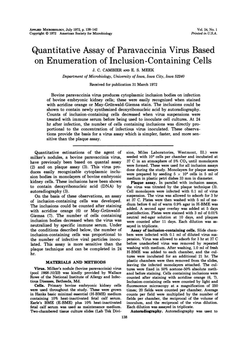 APPrU MICROBIOLOGY, JUly 1972, p. 138-142 Copyright 1972 American Society for Microbiology Vol. 24, No. 1 Printed in U.S.A. Quantitative Assay of Paravaccinia Virus Based on Enumeration of Inclusion-Containing Cells J.