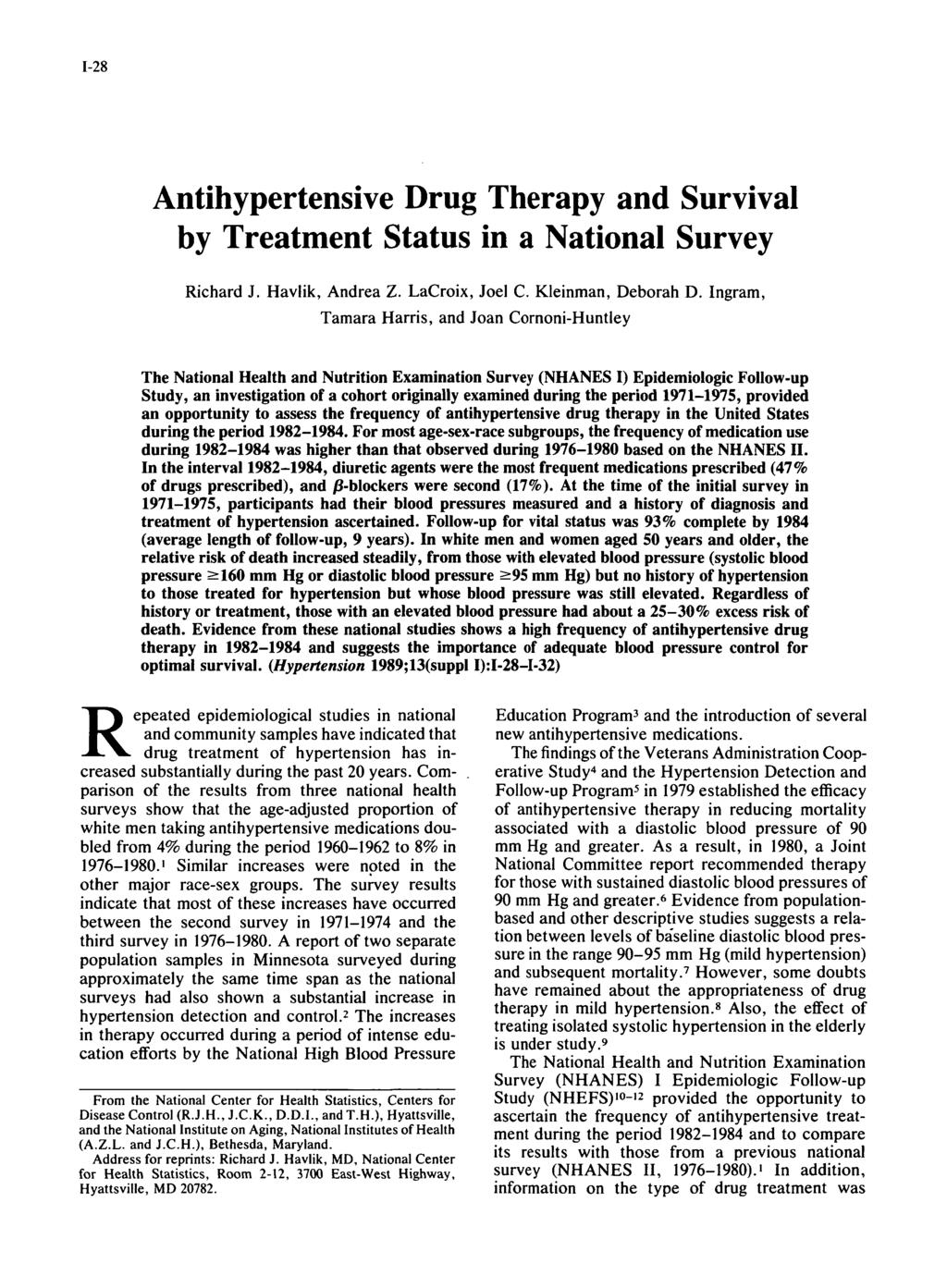 1-28 Antihypertensive Drug Therapy and Survival by Treatment Status in a National Survey Richard J. Havlik, Andrea Z. LaCroix, Joel C. Kleinman, Deborah D.