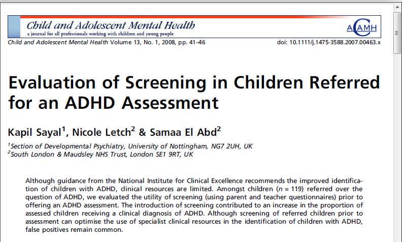 21/11/2017 Pre-assessment Screening: Evidence Pre-assessment Screening: Evidence Feasible to screen all referrals for an ADHD assessment using parent and teacher SDQ & Conners scales (Sayal et al,
