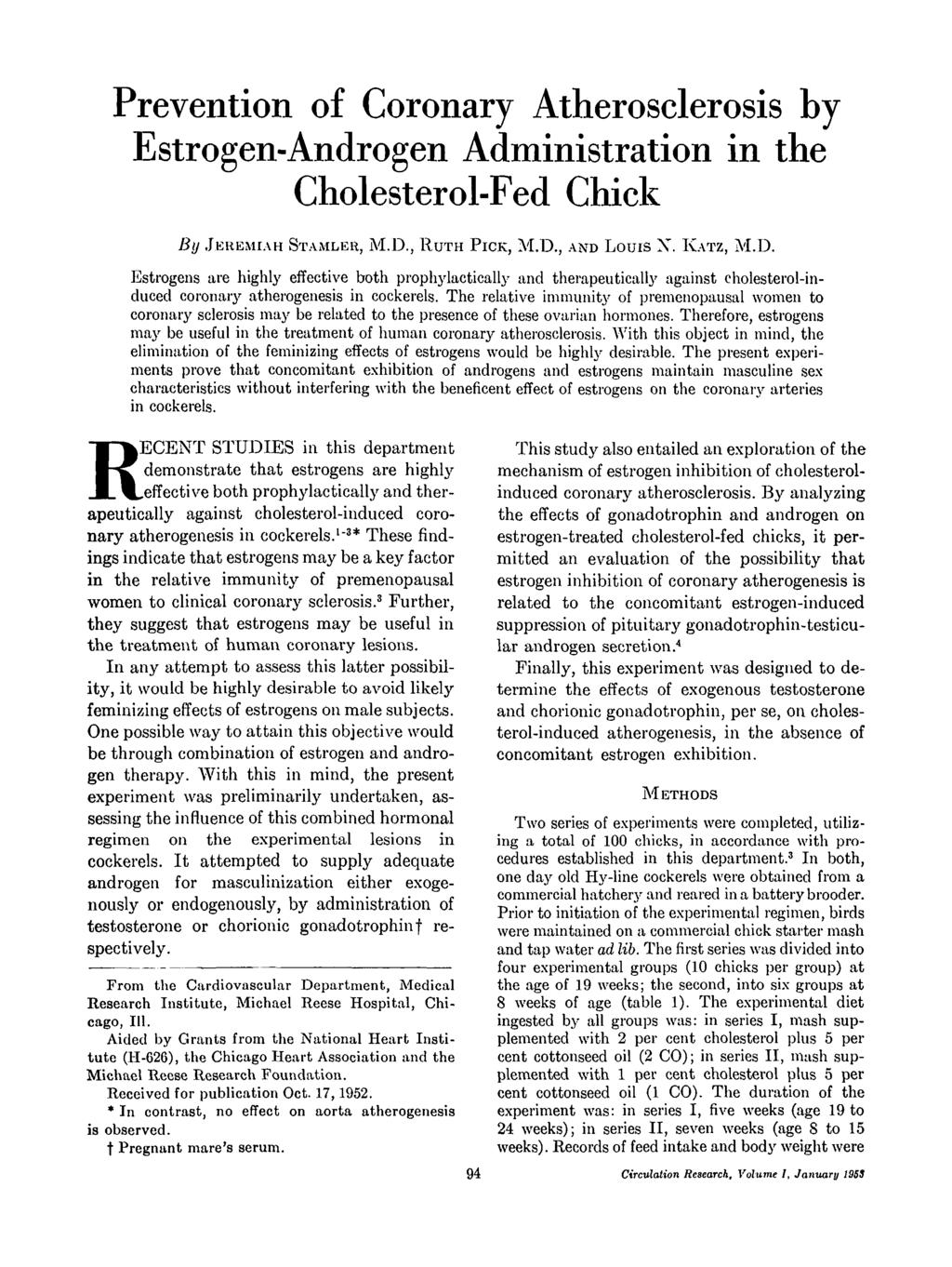 Preventon of Coronary Atheroscleross by -Androgen Admnstraton n the Cholesterol-Fed Chck By JEREMAH STAMLER, M.D.