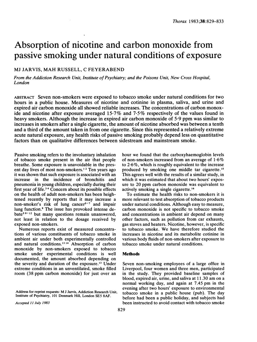 Thorax 1983;38:89-833 Absorption of nicotine and carbon monoxide from passive smoking under natural conditions of exposure MJ JARVIS, MAH RUSSELL, C FEYERABEND From the Addiction Research Unit,