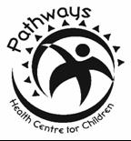 Pathways Health Centre for Children PANDEMIC PLAN Reviewed by: HEALTH AND SAFETY COMMITTEE Developed: September 2007 Review Dates: