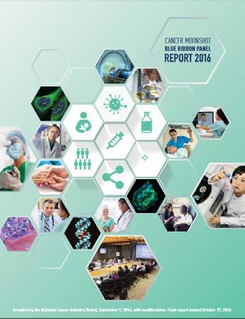 Cancer Moonshot SM Blue Ribbon Panel Recommendations and Task Force Report (Oct 2016) Strategic Goal 2 Unleash the Power of Data Create a knowledgeable,