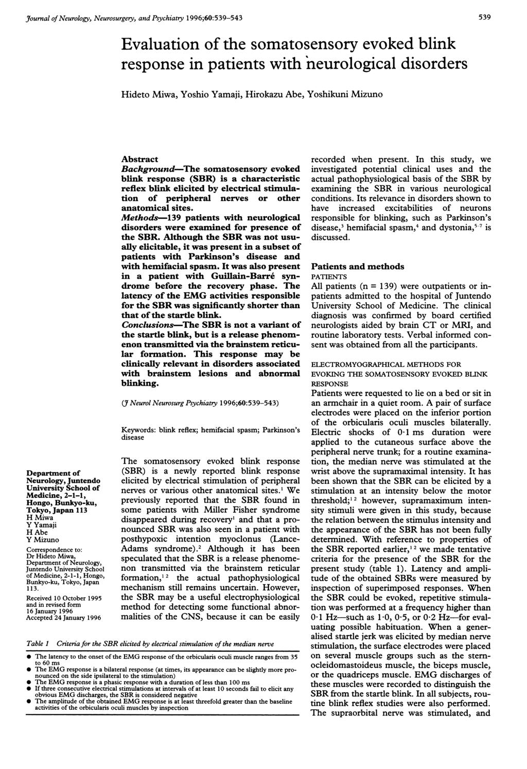 J7ournal of Neurology, Neurosurgery, and Psychiatry 1996;60:539-543 Departnent of Neurology, Juntendo University School of Medicine, 2-1-1, Hongo, Bunkyo-ku, Tokyo, Japan 113 H Miwa Y Yamaji H Abe Y