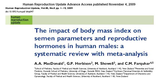 «J» curve No evidence of association between increased BMI and semen parameters Body Mass Index in relation to semen parameters : an updated systematic review