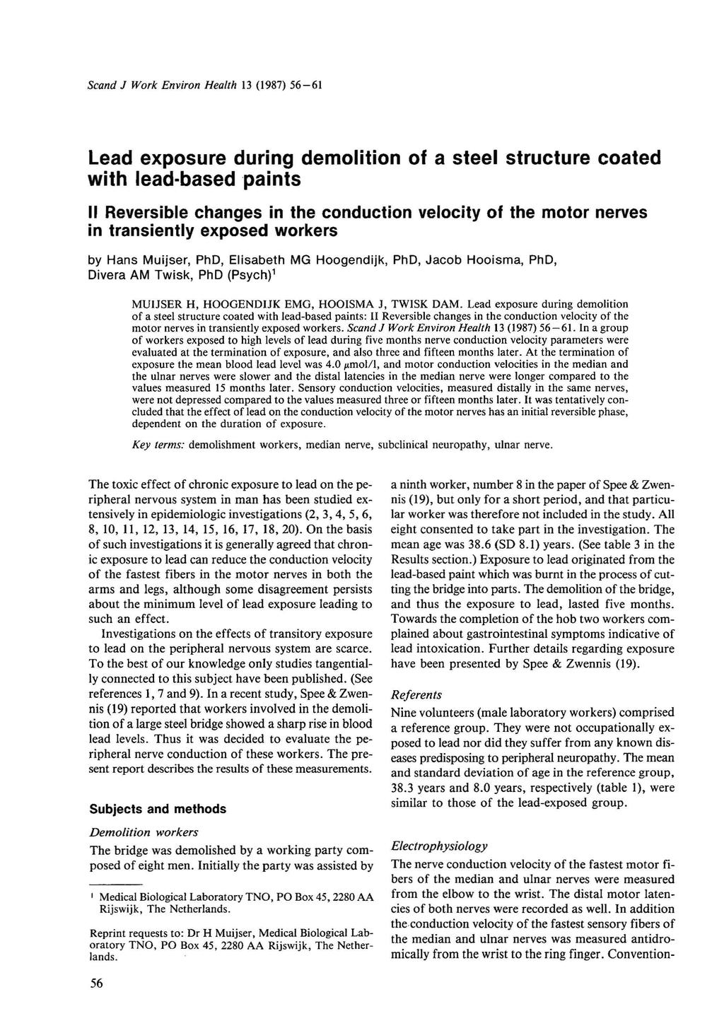 Scand J Work Environ Health 13 (1987) 56-61 Lead exposure during demolition of a steel structure coated with lead-based paints II Reversible changes in the conduction velocity of the motor nerves in